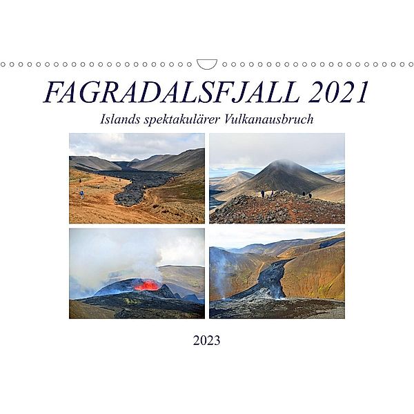 FAGRADALSFJALL 2021, Islands spektakulärer Vulkanausbruch (Wandkalender 2023 DIN A3 quer), Ulrich Senff