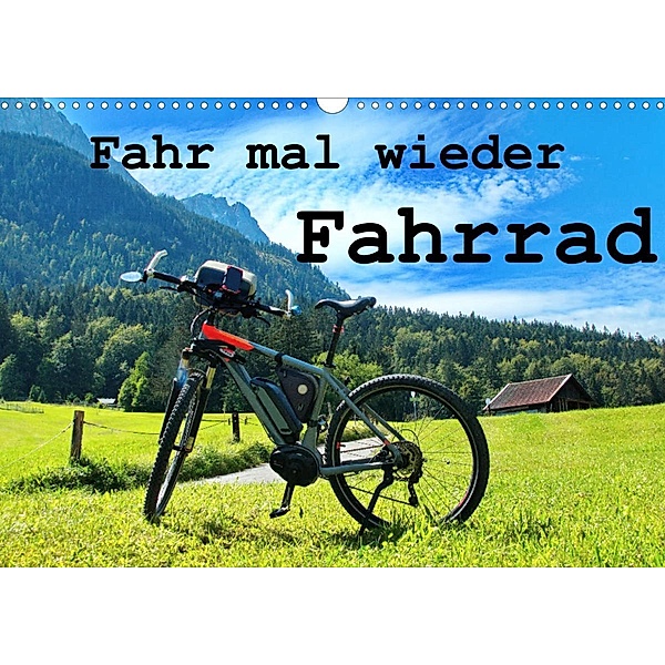 Fahr mal wieder Fahrrad (Wandkalender 2023 DIN A3 quer), Herbert Böck