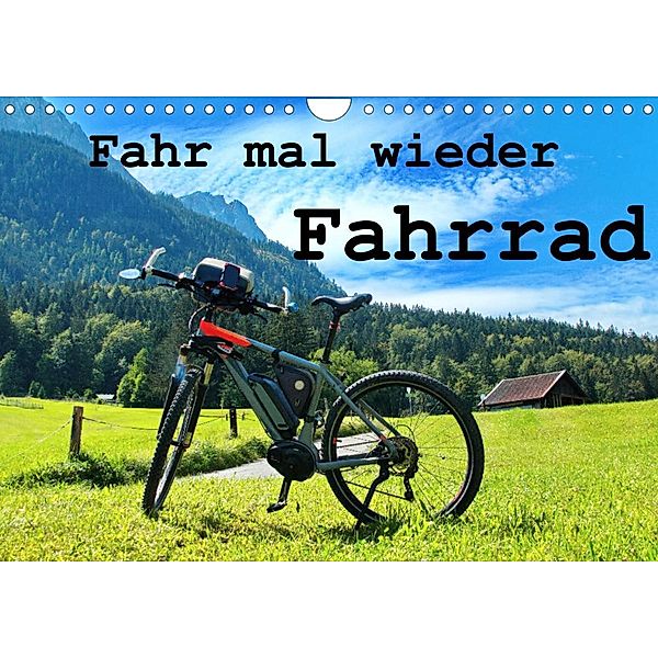 Fahr mal wieder Fahrrad (Wandkalender 2023 DIN A4 quer), Herbert Böck