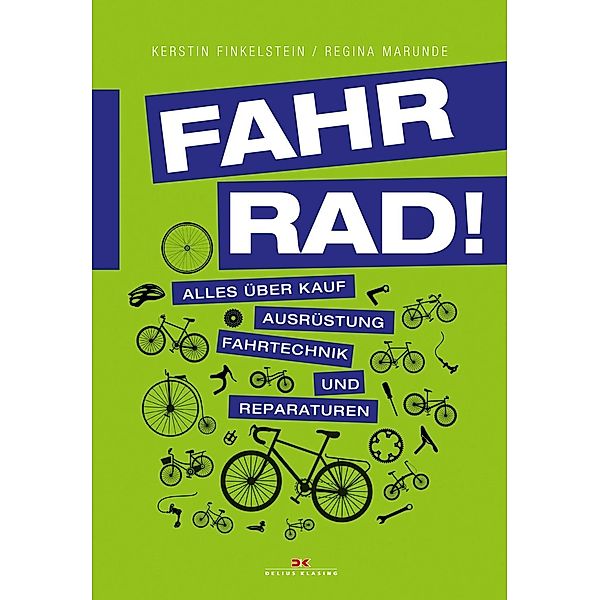 Fahr Rad!, Kerstin Finkelstein, Regina Marunde