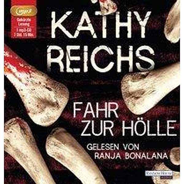 Fahr zur Hölle, 1 MP3-CD, Kathy Reichs