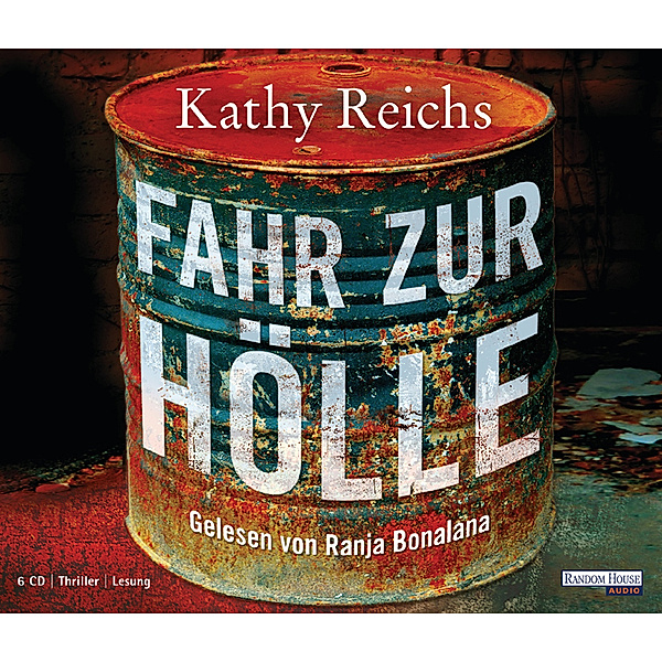 Fahr zur Hölle, Hörbuch, Kathy Reichs
