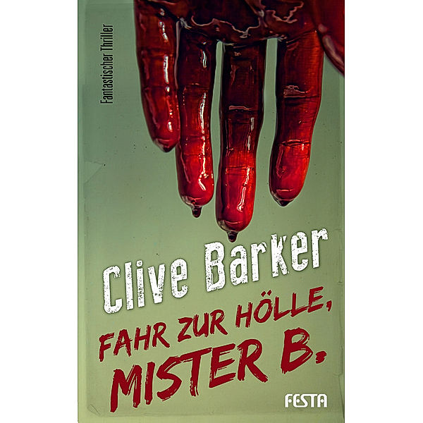 Fahr zur Hölle, Mister B., Clive Barker