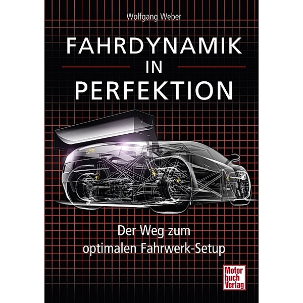 Fahrdynamik in Perfektion, Wolfgang Weber