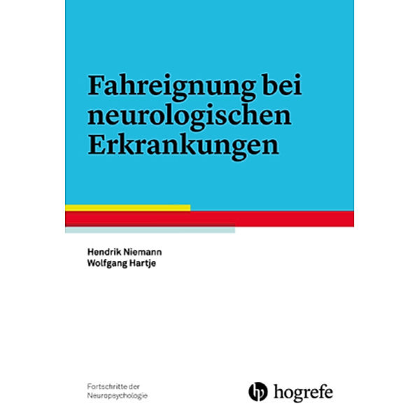 Fahreignung bei neurologischen Erkrankungen, Hendrik Niemann, Wolfgang Hartje