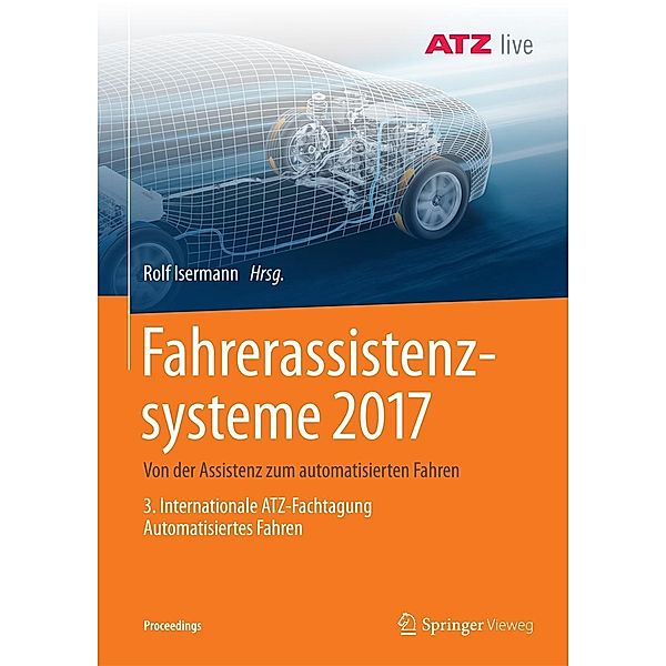 Fahrerassistenzsysteme 2017 / Proceedings