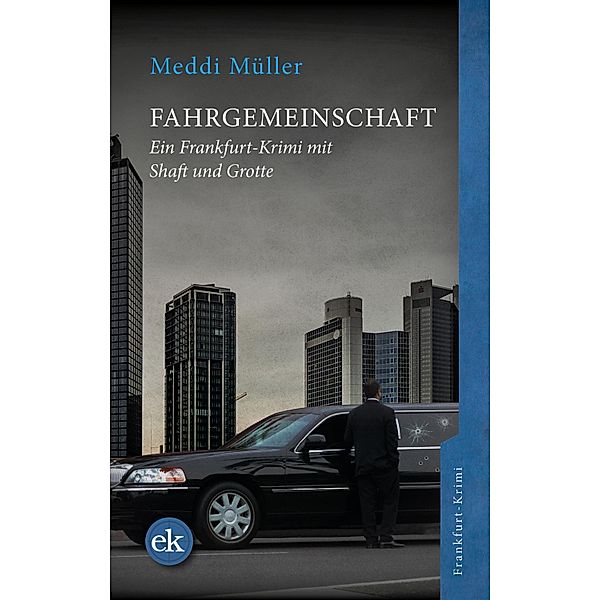 Fahrgemeinschaft / Shaft und Grotte Bd.2, Meddi Müller