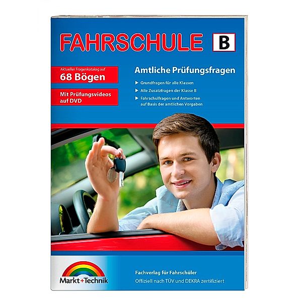 Fahrschule B, Amtliche Prüfungsfragen, Markt+Technik Verlag GmbH