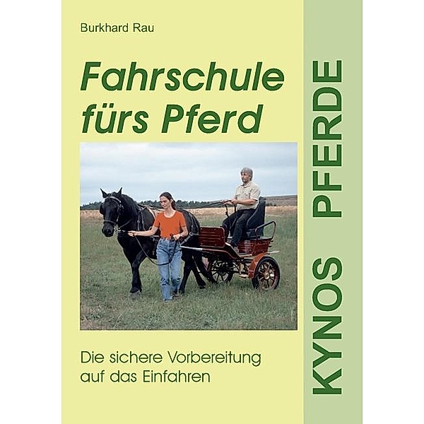 Fahrschule fürs Pferd, Burkhard Rau