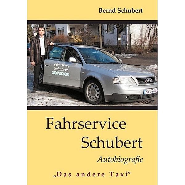 Fahrservice Schubert, Bernd Schubert