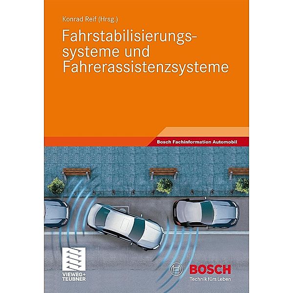 Fahrstabilisierungssysteme und Fahrerassistenzsysteme / Bosch Fachinformation Automobil