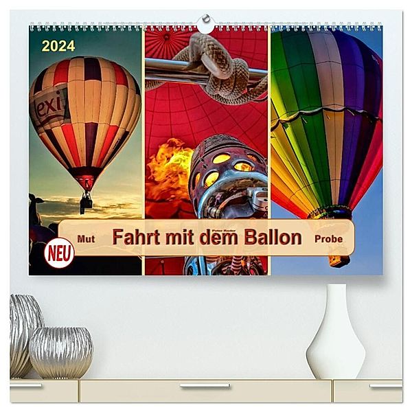 Fahrt mit dem Ballon, Mut-Probe (hochwertiger Premium Wandkalender 2024 DIN A2 quer), Kunstdruck in Hochglanz, Peter Roder