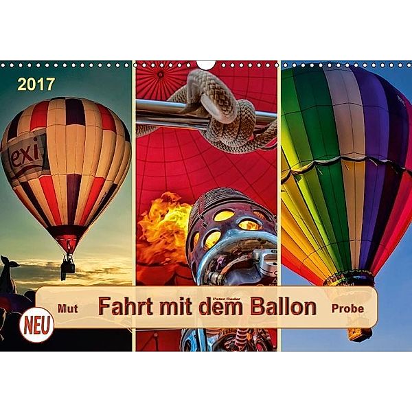 Fahrt mit dem Ballon, Mut-Probe (Wandkalender 2017 DIN A3 quer), Peter Roder