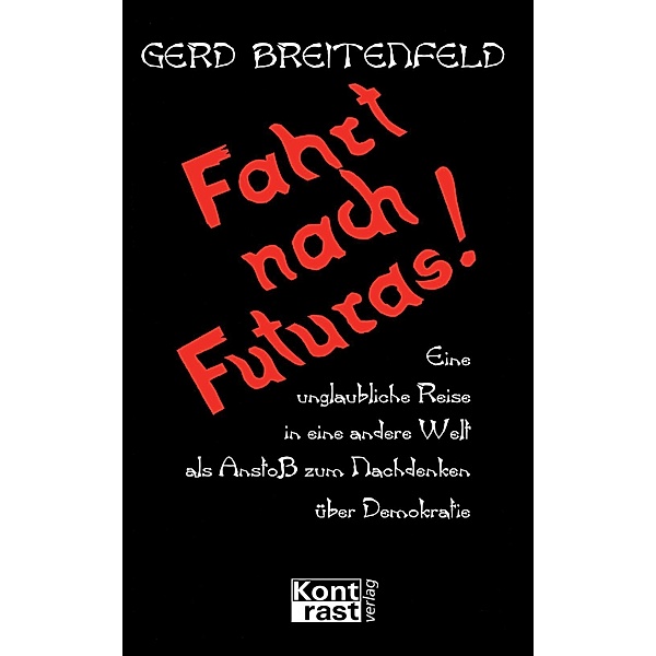 Fahrt nach Futuras, Gerd Breitenfeld