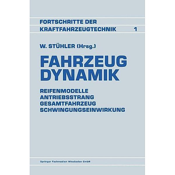 Fahrzeug Dynamik, -Ing. Waldemar Stühler