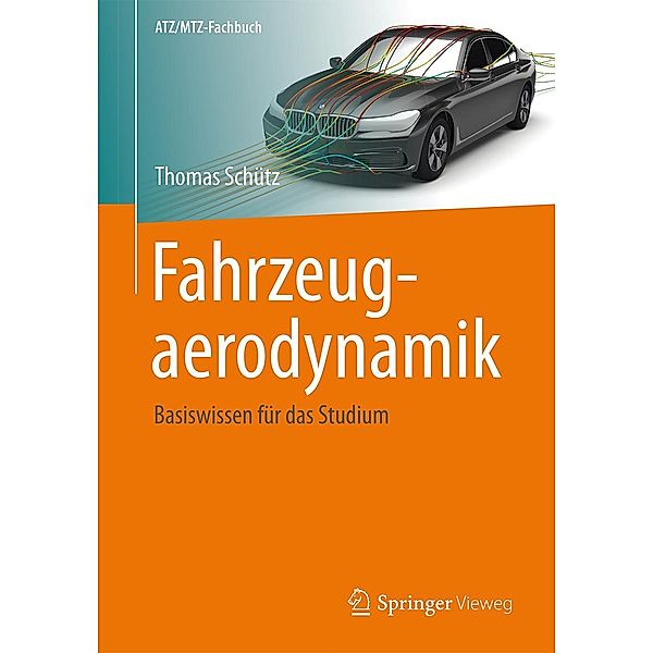 Fahrzeugaerodynamik / ATZ/MTZ-Fachbuch, Thomas Schütz