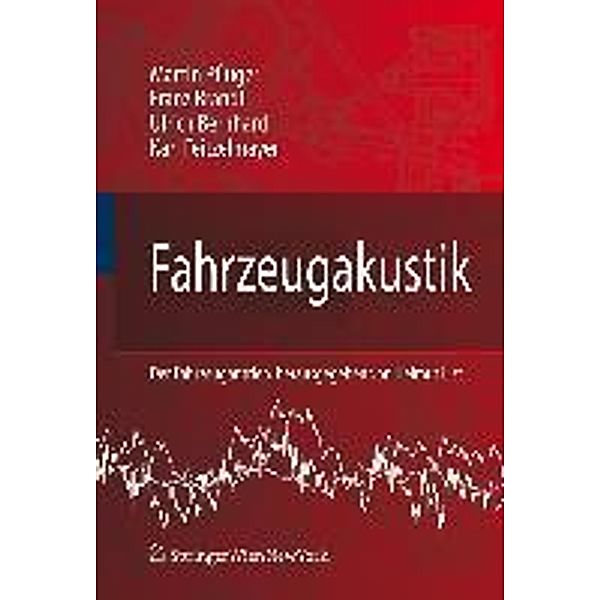 Fahrzeugakustik / Der Fahrzeugantrieb, Martin Pflüger, Franz Brandl, Ulrich Bernhard, Karl Feitzelmayer