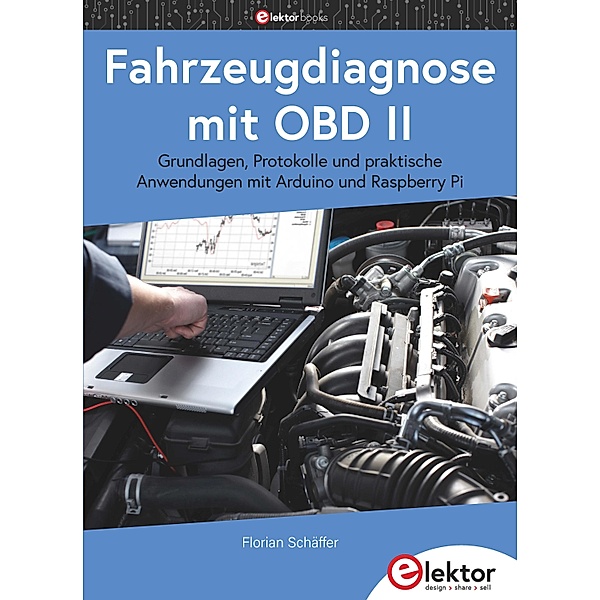 Fahrzeugdiagnose mit OBD II, Florian Schaffer