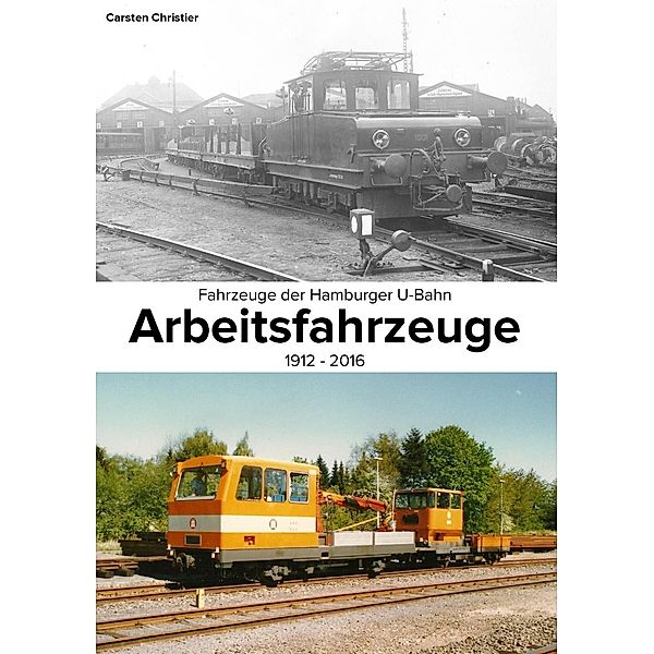 Fahrzeuge der Hamburger U-Bahn: Arbeitsfahrzeuge, Carsten Christier