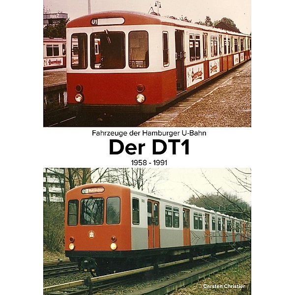 Fahrzeuge der Hamburger U-Bahn: Der DT1, Carsten Christier
