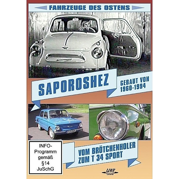 Fahrzeuge des Ostens - Saporoshez - vom Brötchenholer zum T 34 Sport, 1 DVD