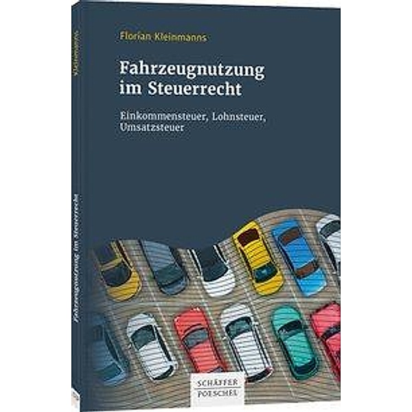 Fahrzeugnutzung im Steuerrecht, Florian Kleinmanns