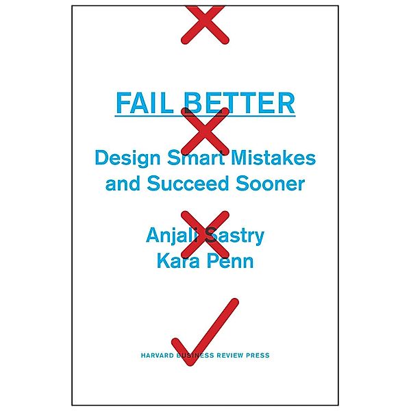 Fail Better, Anjali Sastry, Kara Penn