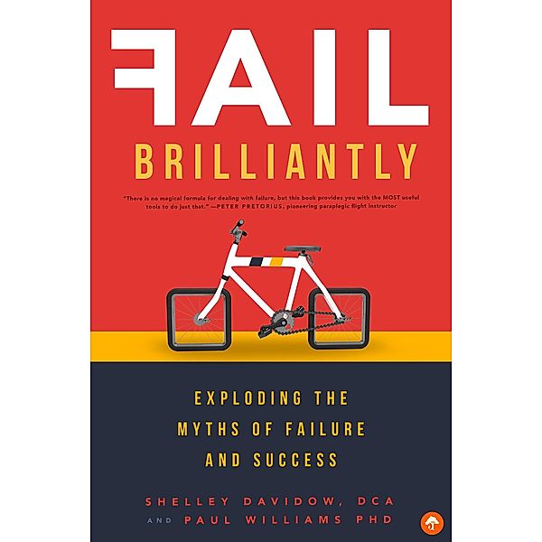 Fail Brilliantly, Shelley Davidow, Paul Williams