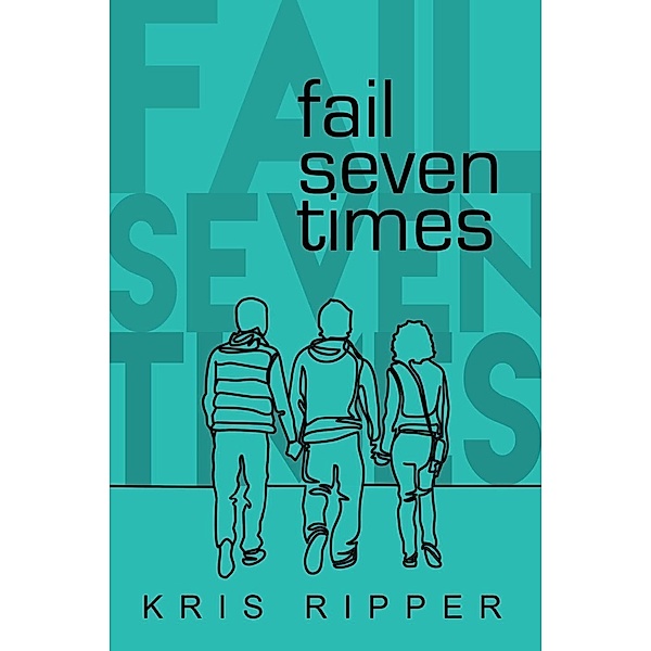 Fail Seven Times, Kris Ripper
