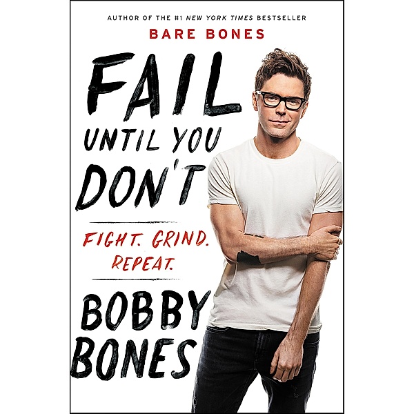Fail Until You Don't, Bobby Bones