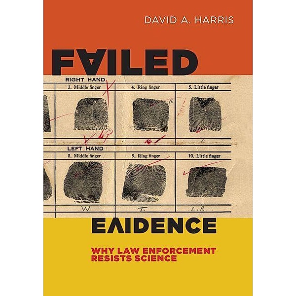 Failed Evidence, David A. Harris