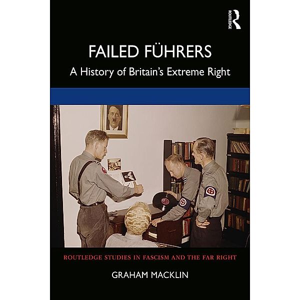 Failed Führers, Graham Macklin