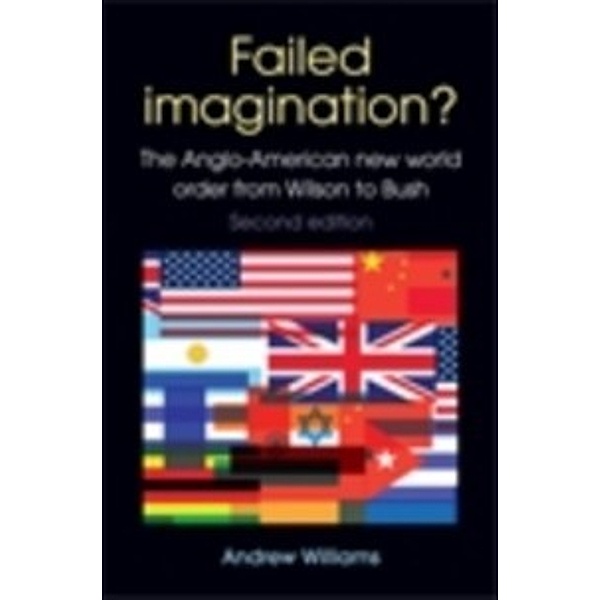 Failed Imagination? -second edition, Andrew Williams