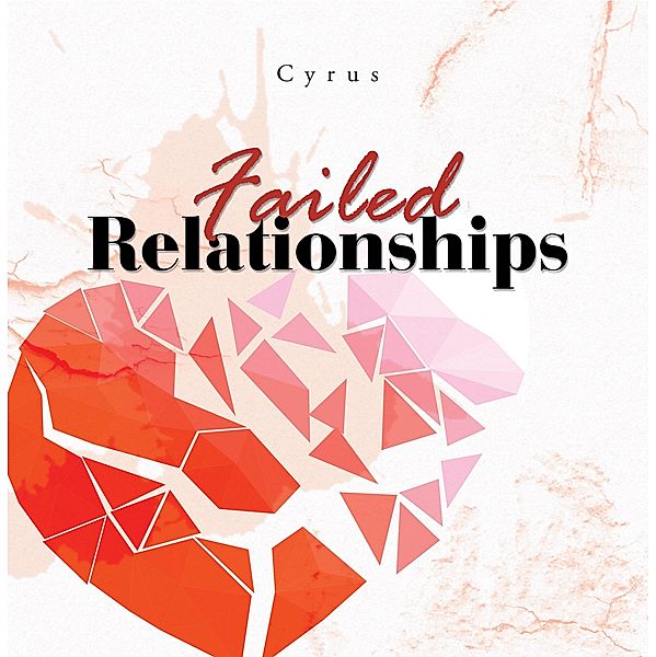 Failed Relationships, Cyrus