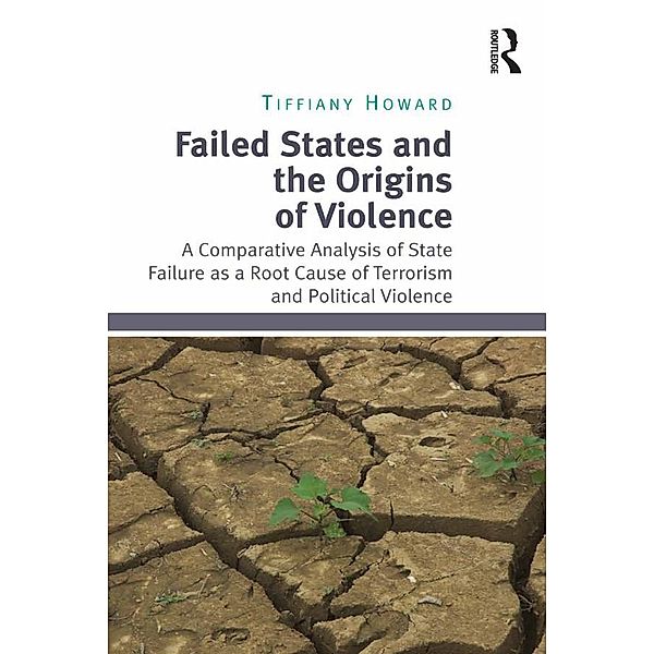 Failed States and the Origins of Violence, Tiffiany Howard