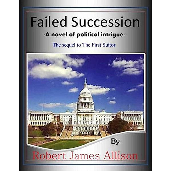 Failed Succession, Robert James Allison