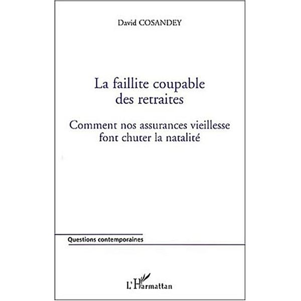 Faillite coupable des retraites / Hors-collection, Cosandey David