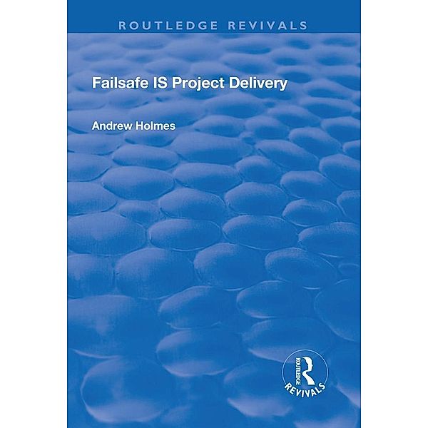 Failsafe IS Project Delivery, Andrew Holmes