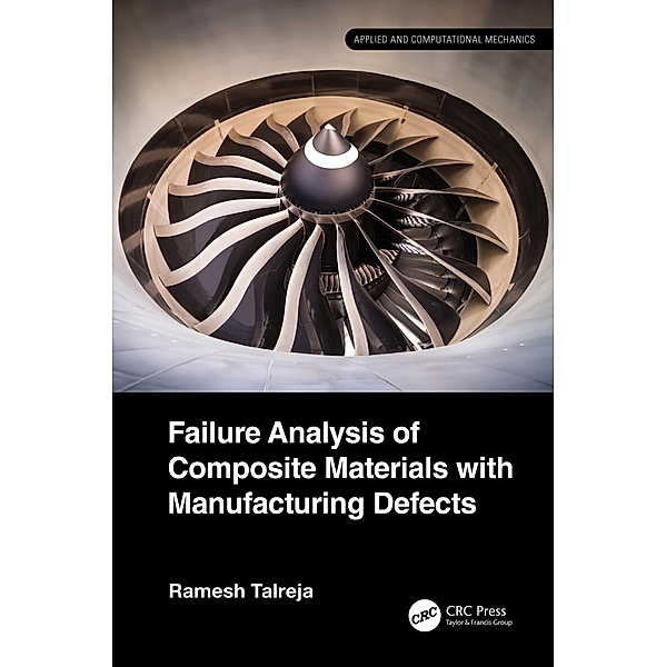 Failure Analysis of Composite Materials with Manufacturing Defects, Ramesh Talreja