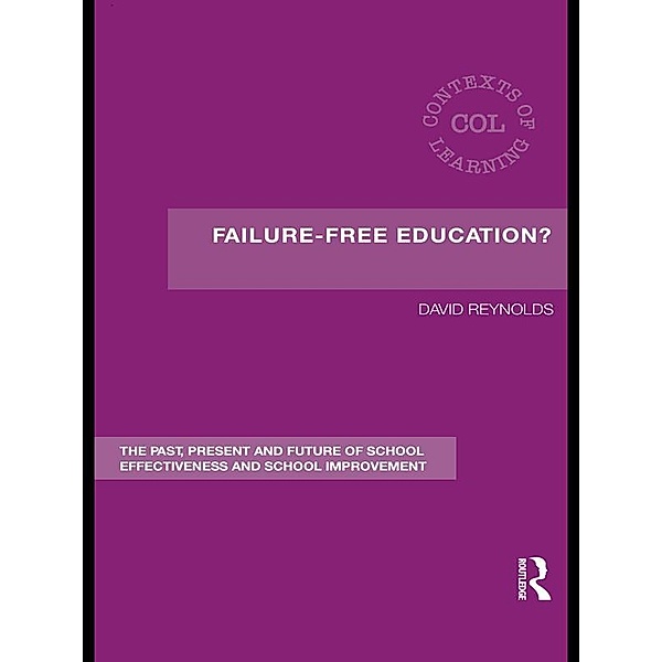 Failure-Free Education?, David Reynolds