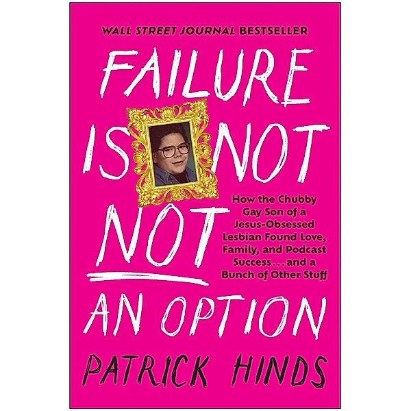 Failure Is Not NOT an Option, Patrick Hinds