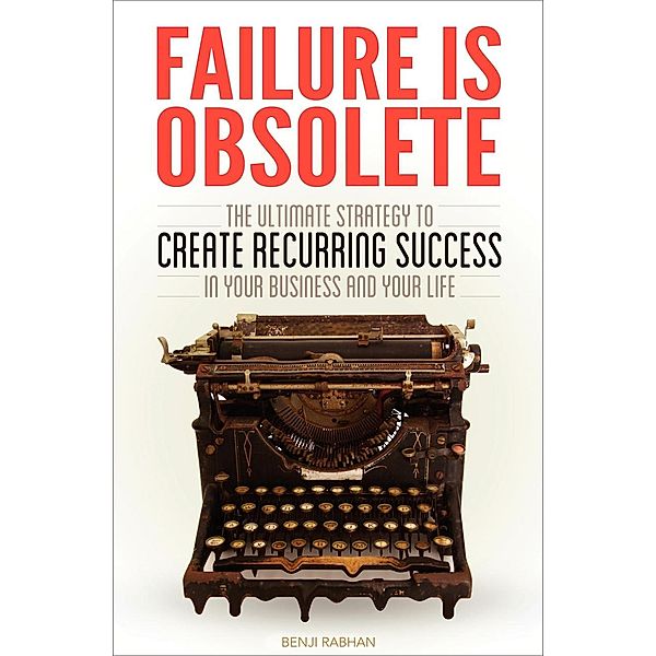 Failure Is Obsolete, Benji Rabhan