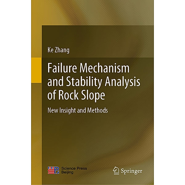 Failure Mechanism and Stability Analysis of Rock Slope, Ke Zhang