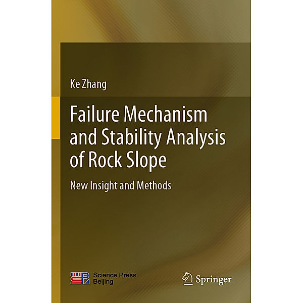 Failure Mechanism and Stability Analysis of Rock Slope, Ke Zhang