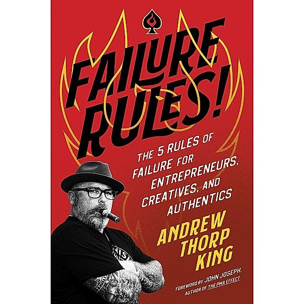 FAILURE RULES!, Andrew Thorp King