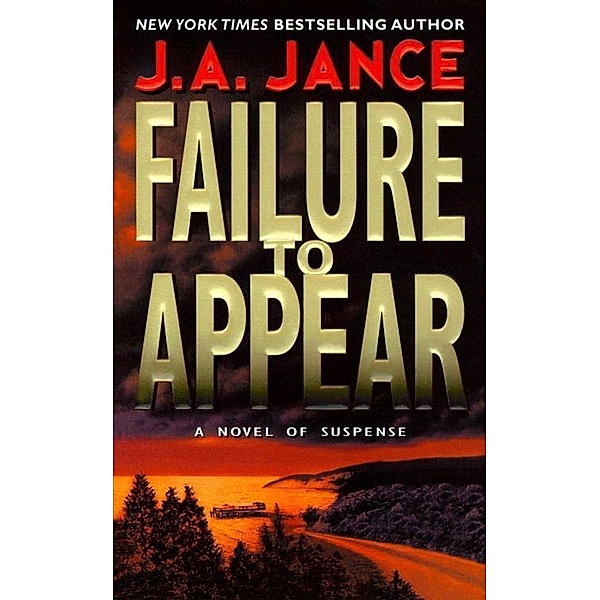 Failure to Appear / J. P. Beaumont Novel Bd.11, J. A. Jance
