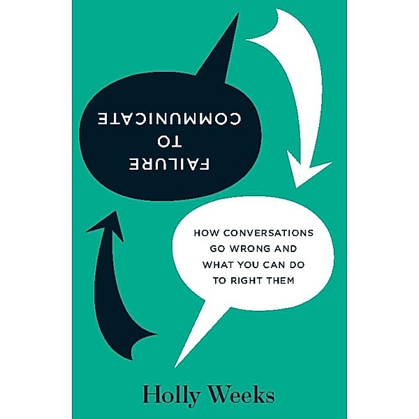 Failure to Communicate, Holly Weeks