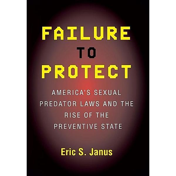 Failure to Protect, Eric S. Janus