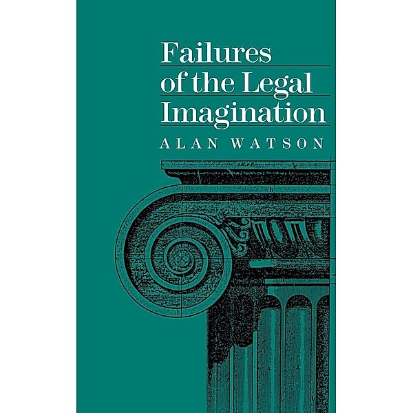 Failures of the Legal Imagination, Alan Watson