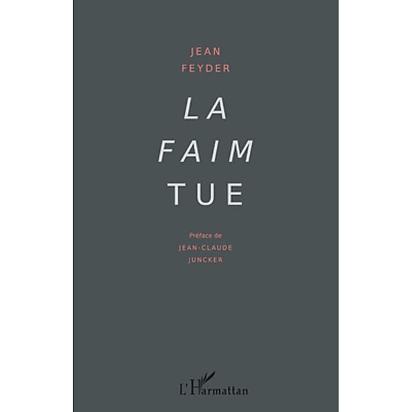 Faim tue La, Jean Feyder Jean Feyder